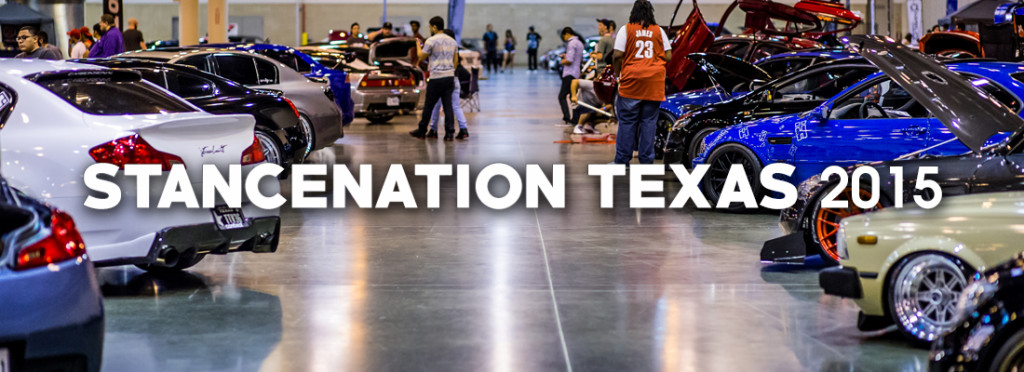 StanceNation Texas 2015