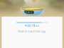 Pokémon Go - Walk to hatch egg